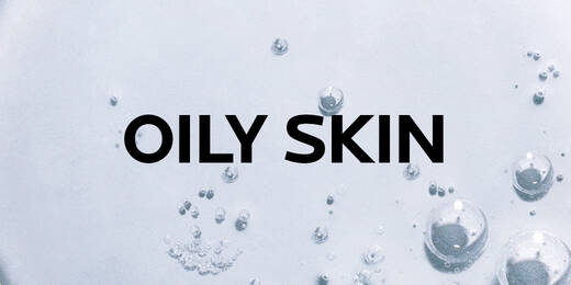 Oily Skin