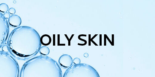 OILY SKIN