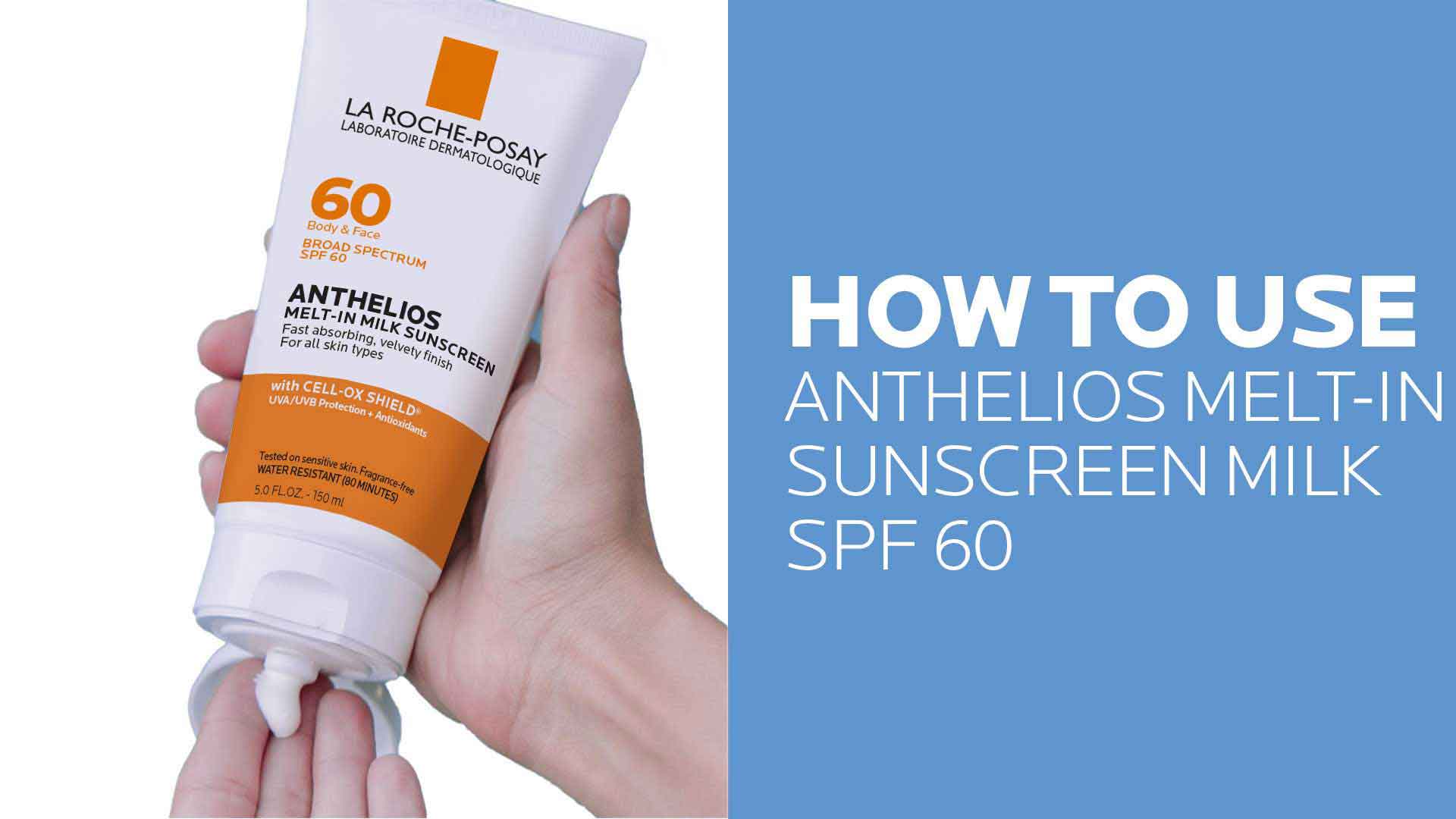 Anthelios Melt-In Milk | Our Best Sunscreen | La Roche-Posay