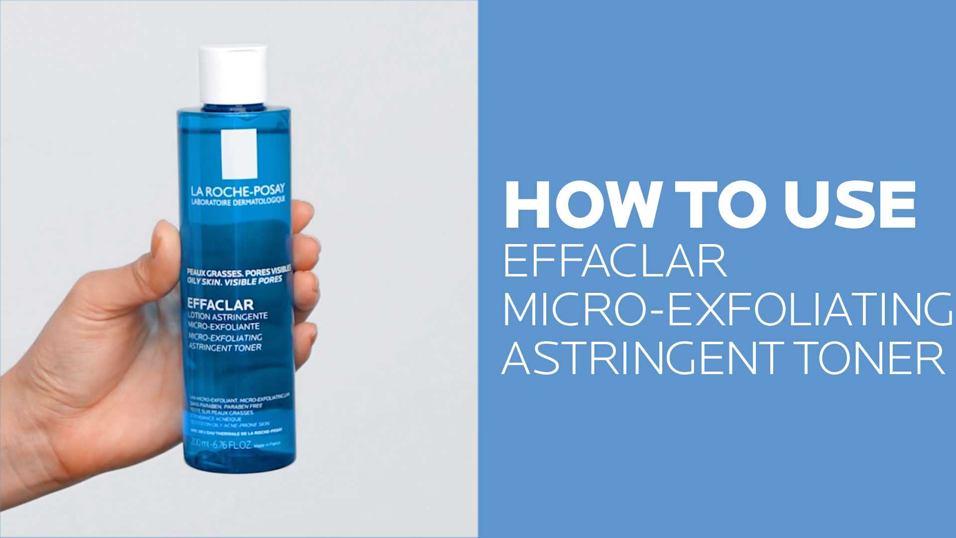 Effaclar Toner | For Oily Skin | La Roche-Posay